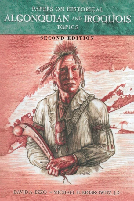 Papers On Historical Algonquian And Iroquois Topics: Second Edition (Paperback)