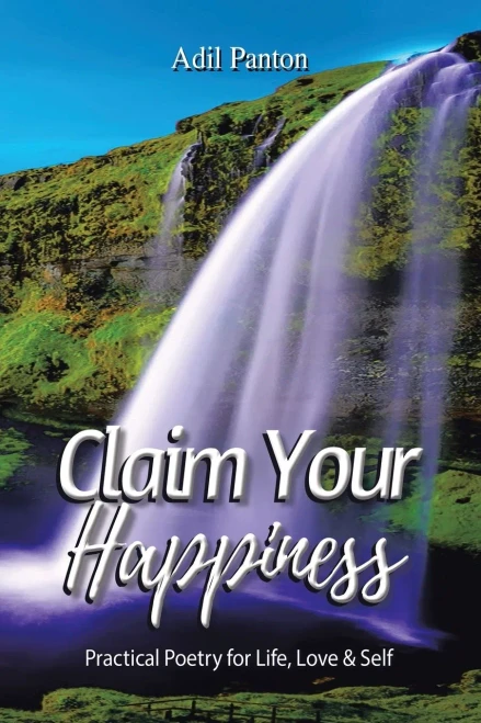 Claim Your Happiness: Practical Poetry For Life, Love And Self (Paperback)
