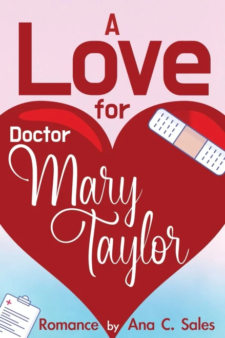 A Love For Doctor Mary Taylor