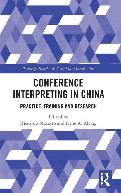 Conference Interpreting In China (Routledge Studies In East Asian Interpreting)