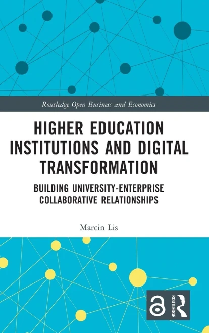 Higher Education Institutions And Digital Transformation (Routledge Open Business And Economics)