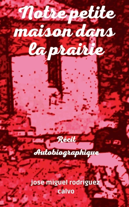 Notre Petite Maison Dans La Prairie (French Edition)