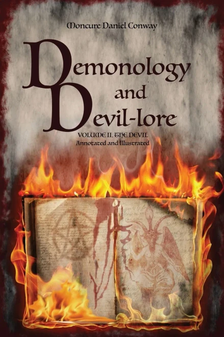 Demonology And Devil-Lore: Volume Ii. The Devil. Annotated And Illustrated