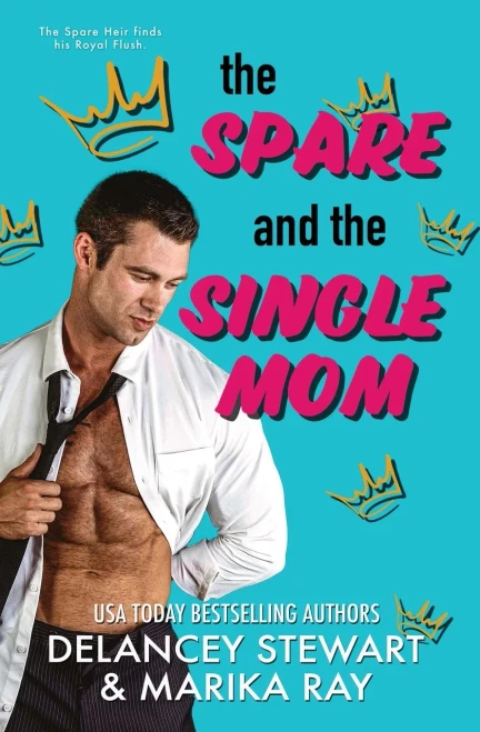 The Spare And The Single Mom (The Royals Of Sailfish Banks)