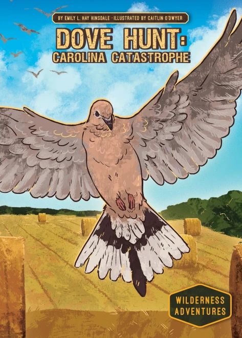 Dove Hunt: Carolina Catastrophe (Wilderness Adventures)