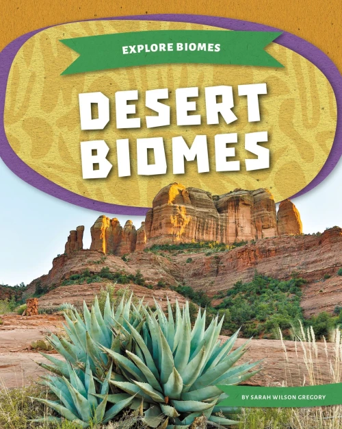 Desert Biomes (Explore Biomes)