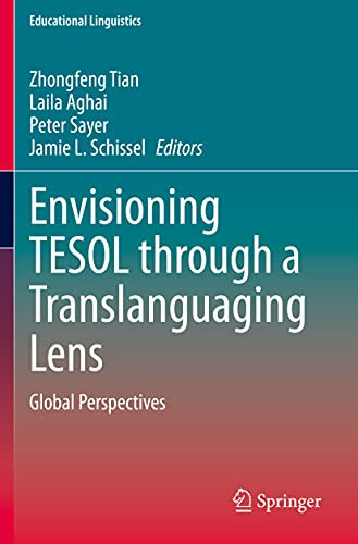 Envisioning Tesol Through A Translanguaging Lens: Global Perspectives (Educational Linguistics)