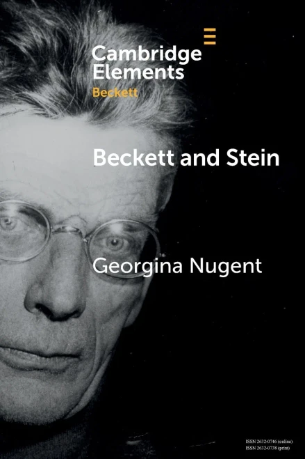 Beckett And Stein (Elements In Beckett Studies)