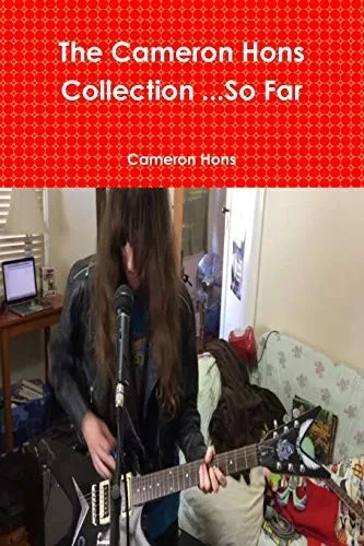 The Cameron Hons Collection ...So Far