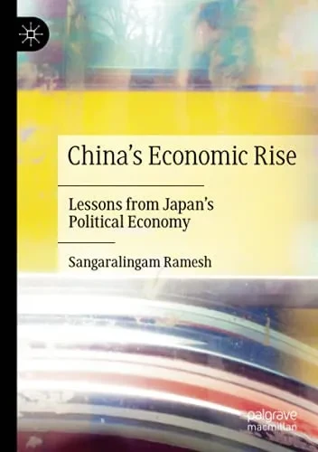 China'S Economic Rise: Lessons From JapanS Political Economy