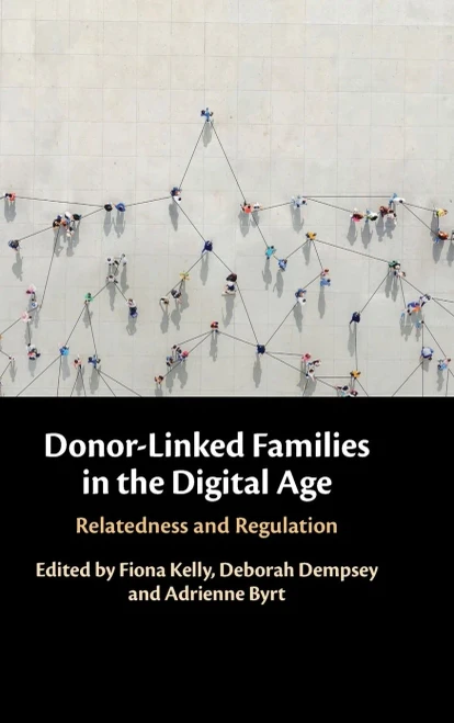 Donor-Linked Families In The Digital Age: Relatedness And Regulation