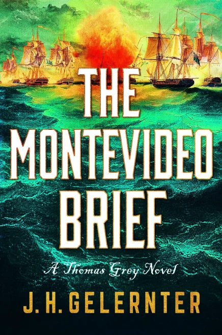 The Montevideo Brief: A Thomas Grey Novel (A Thomas Grey Novel, 3)