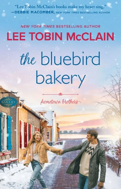The Bluebird Bakery: A Small Town Romance (Hometown Brothers, 2)