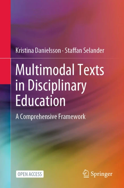 Multimodal Texts In Disciplinary Education: A Comprehensive Framework