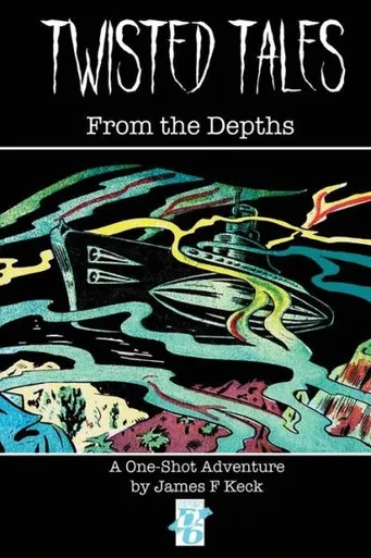 Twisted Tales: From The Depths