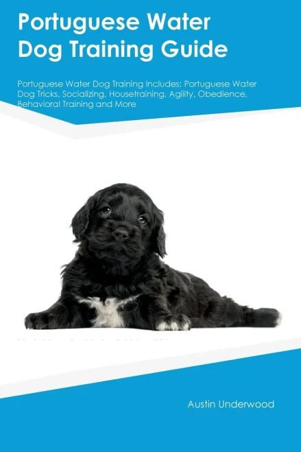 Portuguese Water Dog Training Guide Portuguese Water Dog Training Includes: Portuguese Water Dog Tricks, Socializing, Housetraining, Agility, Obedience, Behavioral Training, And More