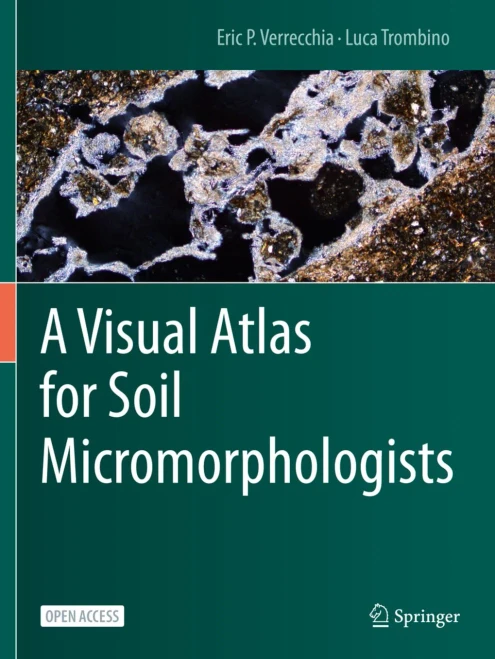 A Visual Atlas For Soil Micromorphologists (Paperback)