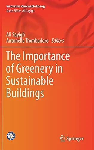 The Importance Of Greenery In Sustainable Buildings (Innovative Renewable Energy)