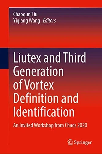 Liutex And Third Generation Of Vortex Definition And Identification: An Invited Workshop From Chaos 2020