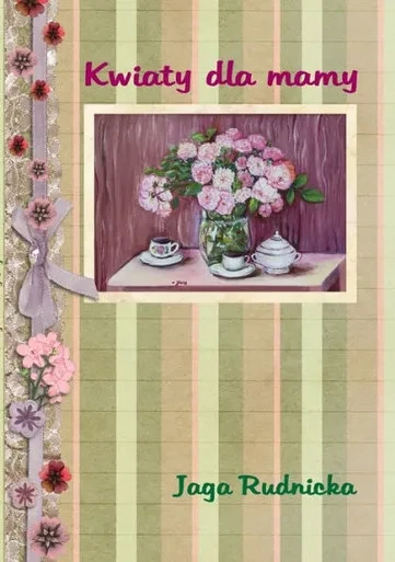 Kwiaty Dla Mamy (Polish Edition)
