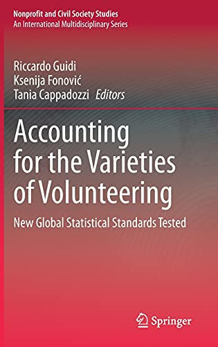 Accounting For The Varieties Of Volunteering: New Global Statistical Standards Tested (Nonprofit And Civil Society Studies)