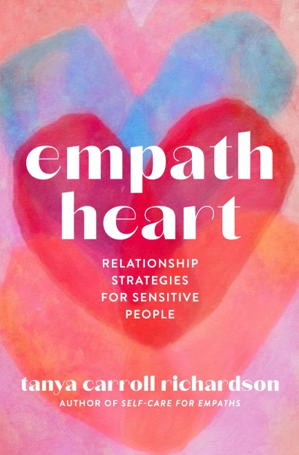 Empath Heart: Relationship Strategies For Sensitive People
