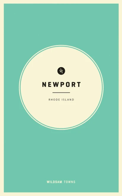 Wildsam Field Guides: Newport, Rhode Island