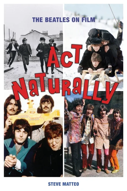 Act Naturally: The Beatles On Film
