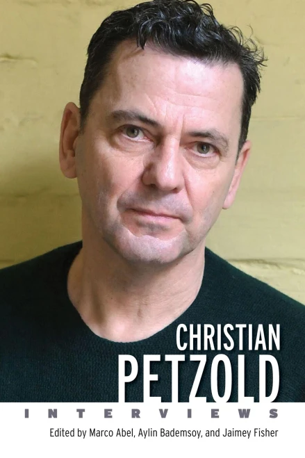 Christian Petzold: Interviews (Conversations With Filmmakers Series)