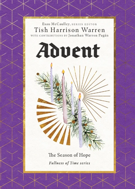 Advent: The Season Of Hope (The Fullness Of Time: A Journey Through The Church Year)