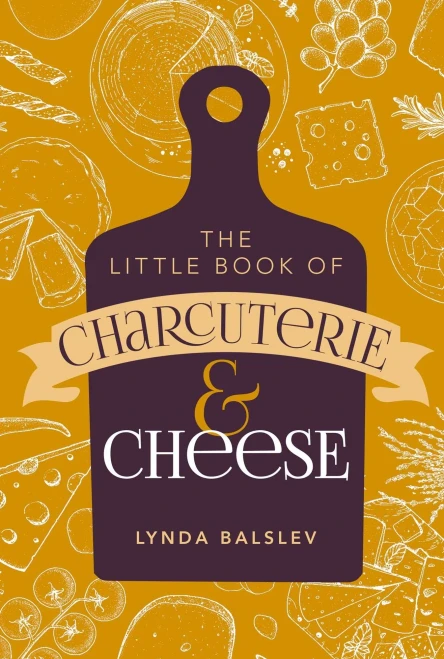 Little Book Of Charcuterie And Cheese