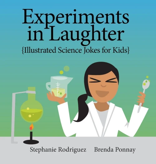 Experiments In Laughter: Illustrated Science Jokes For Kids (Illustrated Jokes)