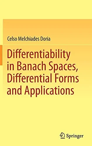 Differentiability In Banach Spaces, Differential Forms And Applications