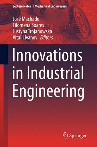 Innovations In Industrial Engineering (Lecture Notes In Mechanical Engineering)
