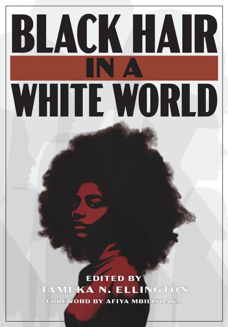 Black Hair In A White World (Costume Society Of America)