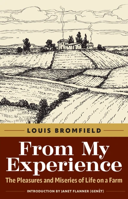From My Experience: The Pleasures And Miseries Of Life On A Farm