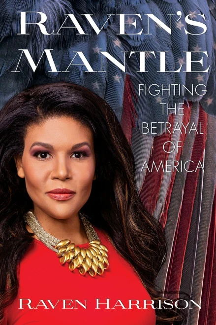 Raven'S Mantle: Fighting The Betrayal Of America