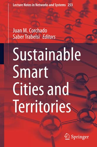Sustainable Smart Cities And Territories (Lecture Notes In Networks And Systems)