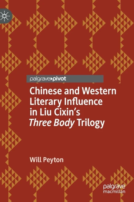 Chinese And Western Literary Influence In Liu CixinS Three Body Trilogy (Studies In Global Science Fiction)
