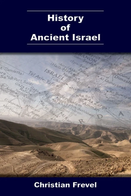 History Of Ancient Israel (Archaeology And Biblical Studies) (Archaeology And Biblical Studies, 32)