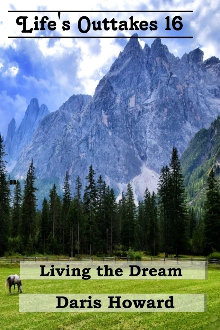 Living The Dream - Life'S Outtakes 16