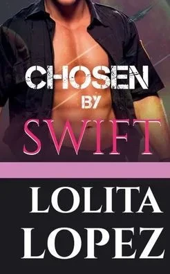 Chosen By Swift (Grabbed)
