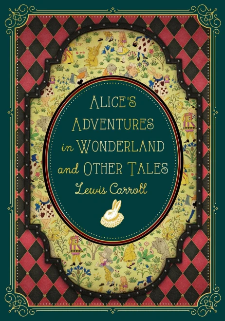 Alice'S Adventures In Wonderland And Other Tales (Volume 9) (Timeless Classics, 9)