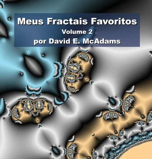 Meus Fractais Favoritos: Volume 2 (Portuguese Edition)