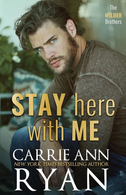 Stay Here With Me (The Wilder Brothers)