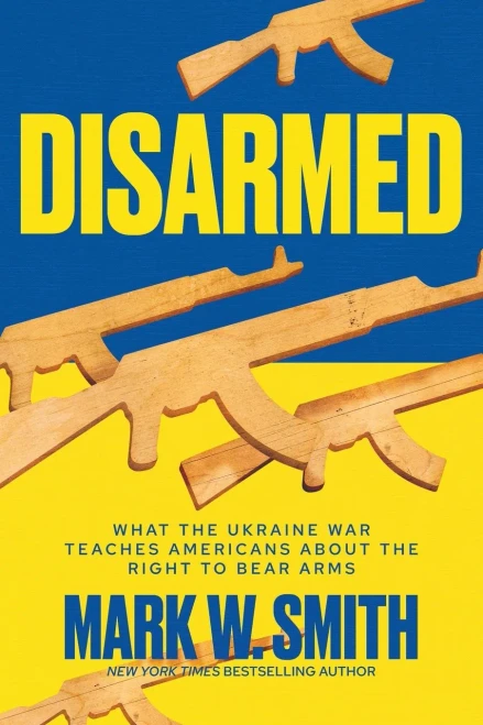 Disarmed: What The Ukraine War Teaches Americans About The Right To Bear Arms