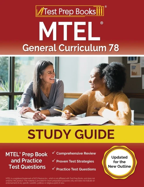 Mtel General Curriculum 78 Study Guide: Mtel Prep Book And Practice Test Questions [Updated For The New Outline]