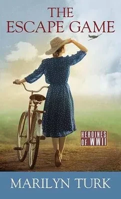 The Escape Game (Heroines Of Wwii; Center Point Large Print)