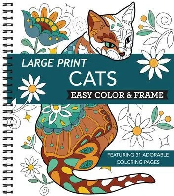Large Print Easy Color & Frame - Cats (Stress Free Coloring Book)