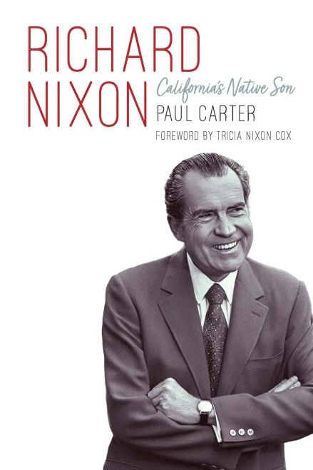 Richard Nixon: California'S Native Son
